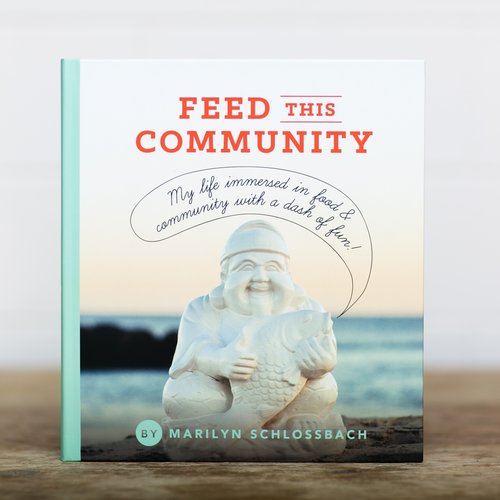 Feed This Community (Soft Cover)